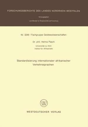 Standardisierung internationaler afrikanischer Verkehrssprachen de Helma Pasch