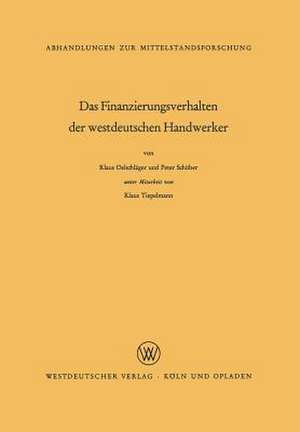 Das Finanzierungsverhalten der westdeutschen Handwerker de Klaus Oelschläger