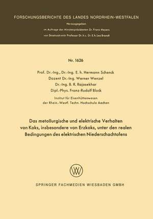 Das metallurgische und elektrische Verhalten von Koks, insbesondere von Erzkoks, unter den realen Bedingungen des elektrischen Niederschachtofens de Hermann Schenck