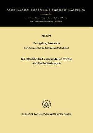 Die Bleichbarkeit verschiedener Flächse und Flachsmischungen de Ingeborg Lambrinoû