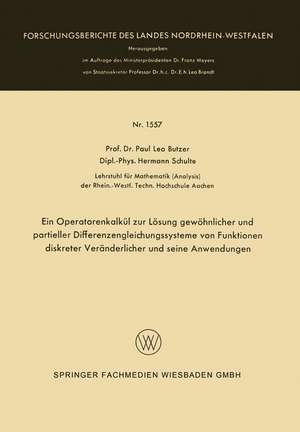 Ein Operatorenkalkül zur Lösung gewöhnlicher und partieller Differenzengleichungssysteme von Funktionen diskreter Veränderlicher und seine Anwendungen de Paul Leo Butzer