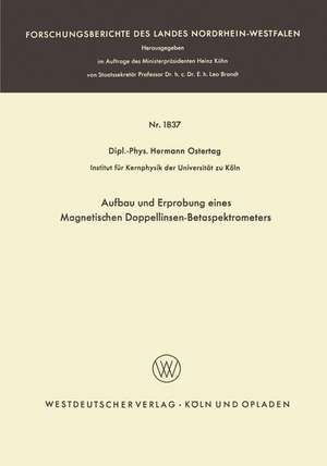 Aufbau und Erprobung eines Magnetischen Doppellinsen-Betaspektrometers de Hermann Ostertag