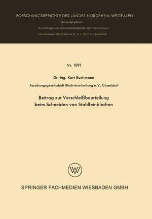 Beitrag zur Verschleißbeurteilung beim Schneiden von Stahlfeinblechen de Kurt Buchmann