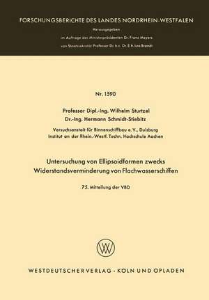 Untersuchung von Ellipsoidformen zwecks Widerstandsverminderung von Flachwasserschiffen: 75. Mitteilung der VBD de Wilhelm Sturtzel