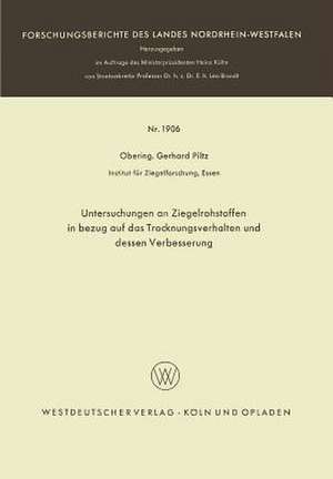 Untersuchungen an Ziegelrohstoffen in bezug auf das Trocknungsverhalten und dessen Verbesserung de Gerhard Piltz