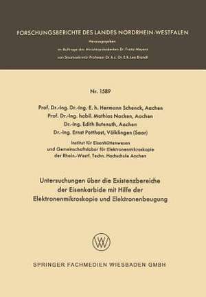 Untersuchungen über die Existenzbereiche der Eisenkarbide mit Hilfe der Elektronenmikroskopie und Elektronenbeugung de Hermann Schenck