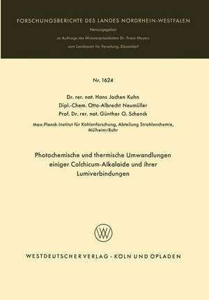 Photochemische und thermische Umwandlungen einiger Colchicum-Alkaloide und ihrer Lumiverbindungen de Hans Jochen Kuhn