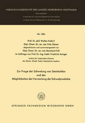 Zur Frage der Schwelung von Steinkohlen und der Möglichkeiten der Verwertung der Schwelprodukte de Walter Fuchs