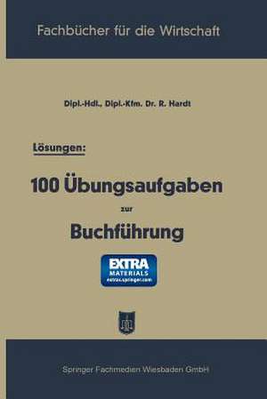 Lösungen: 100 Übungsaufgaben zur Buchführung de Reinhold Hardt