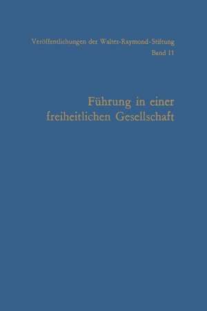 Führung in einer freiheitlichen Gesellschaft de Arnold Gehlen