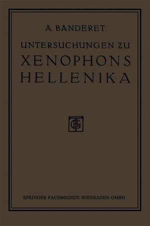 Untersuchungen zu Xenophons Hellenika de Albert Banderet