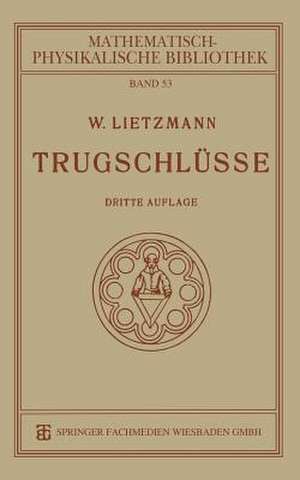 Trugschlüsse de W. Lietzmann