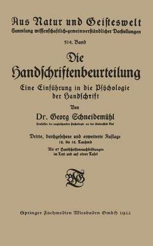 Die Handschriftenbeurteilung: Eine Einführung in die Psÿchologie der Handschrift de Georg Schneidemühl