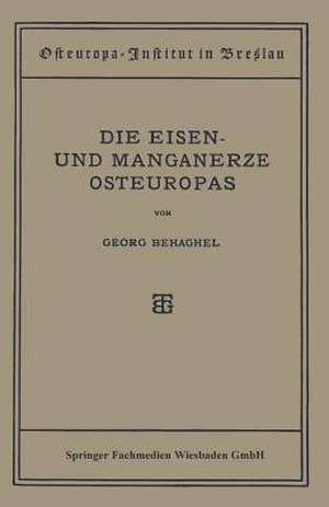 Die Eisen- und Manganerze Osteuropas de Georg Behaghel