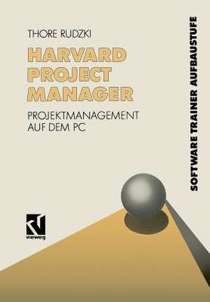 Harvard Project Manager: Projektmanagement auf dem PC de Thore Rudzki