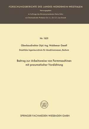 Beitrag zur Arbeitsweise von Formmaschinen mit pneumatischer Verdichtung de Waldemar Gesell