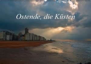 Ostende, die Küsten (Wandkalender immerwährend DIN A2 quer) de Alain Gaymard