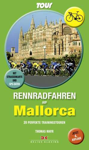 Rennradfahren auf Mallorca de Thomas Mayr