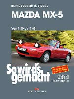 Mazda MX-5 von 2/89 bis 9/05 de Rüdiger Etzold