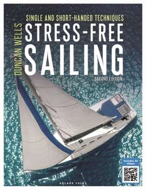 Stressfrei Segeln de Duncan Wells