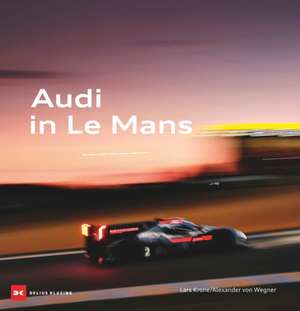 Krone, L: Audi at Le Mans