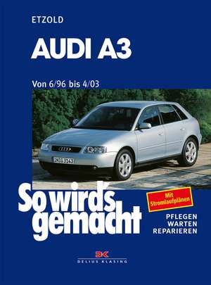 Audi A3 6/96 bis 4/03 de Rüdiger Etzold