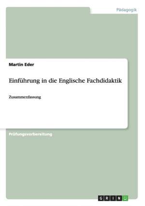 Einführung in die Englische Fachdidaktik de Martin Eder