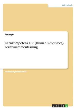 Kernkompetenz HR (Human Resources). Lernzusammenfassung