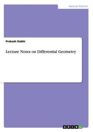 Lecture Notes on Differential Geometry de Prakash Dabhi