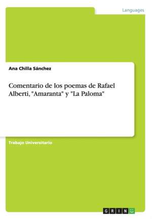 Comentario de los poemas de Rafael Alberti, "Amaranta" y "La Paloma" de Ana Chilla Sánchez