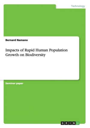 Impacts of Rapid Human Population Growth on Biodiversity de B W Namano