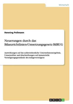 Neuerungen durch das Bilanzrichtlinien-Umsetzungsgesetz BilRUG de Henning Pollmann