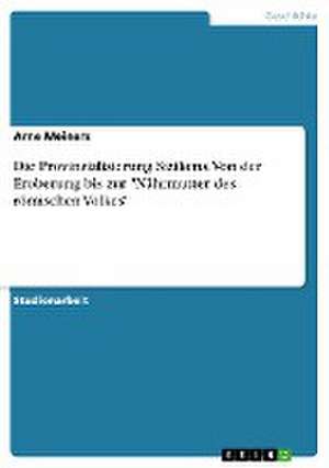 Die Provinzialisierung Siziliens. Von der Eroberung bis zur "Nährmutter des römischen Volkes" de Arne Meiners