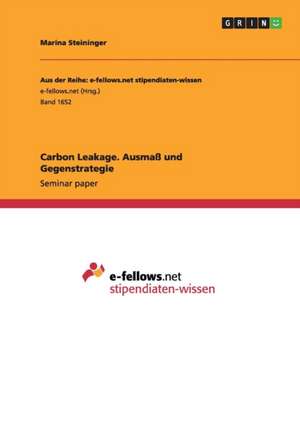 Carbon Leakage. Ausmaß und Gegenstrategie de Marina Steininger