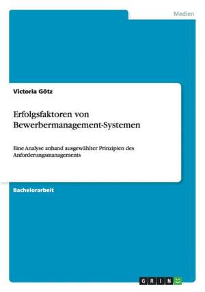 Erfolgsfaktoren von Bewerbermanagement-Systemen de Victoria Götz