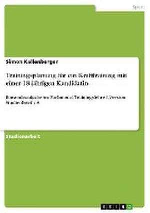 Trainingsplanung für ein Krafttraining mit einer 18-jährigen Kandidatin de Simon Kallenberger