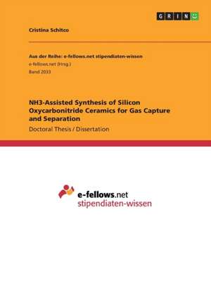 NH3-Assisted Synthesis of Silicon Oxycarbonitride Ceramics for Gas Capture and Separation de Cristina Schitco