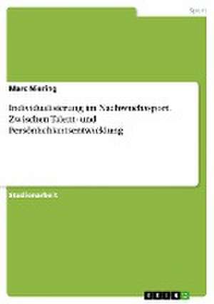 Individualisierung im Nachwuchssport. Zwischen Talent- und Persönlichkeitsentwicklung de Marc Niering