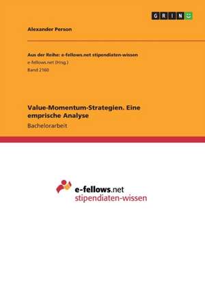 Value-Momentum-Strategien. Eine emprische Analyse de Alexander Person