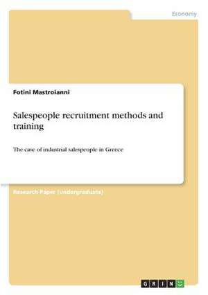 Salespeople Recruitment Methods and Training de Fotini Mastroianni