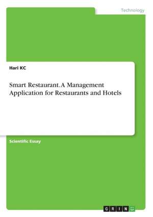 Smart Restaurant. A Management Application for Restaurants and Hotels de Hari Kc