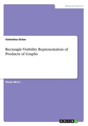 Rectangle-Visibility Representation of Products of Graphs de Ocloo, Valentina