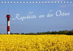 Rapsblüte an der Ostsee (Tischkalender 2023 DIN A5 quer) de Ro BRA - Rolf Braun Ostseefotograf