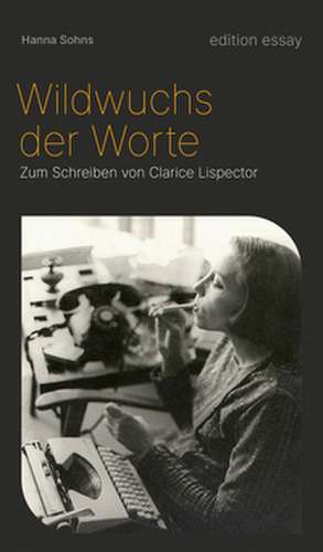 Wildwuchs der Worte de Hanna Sohns