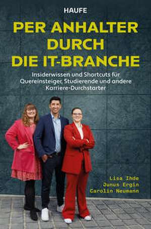 Per Anhalter durch die IT-Branche de Lisa Ihde