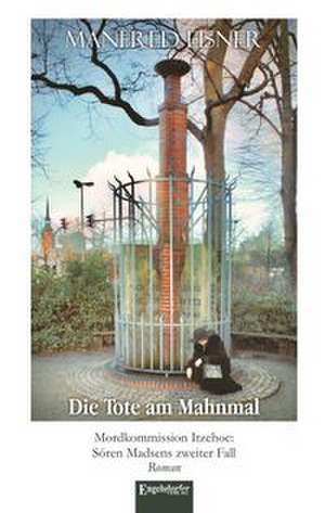 Die Tote am Mahnmal de Manfred Eisner