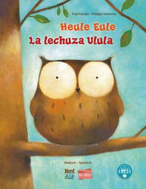 Heule Eule (Deutsch-Spanisch) de Paul Friester