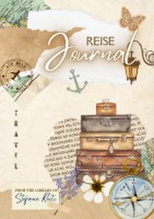 Reise Journal de Stefanie Reitz