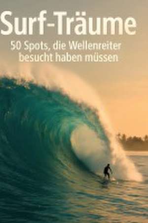 Surf-Träume de Liam Werner