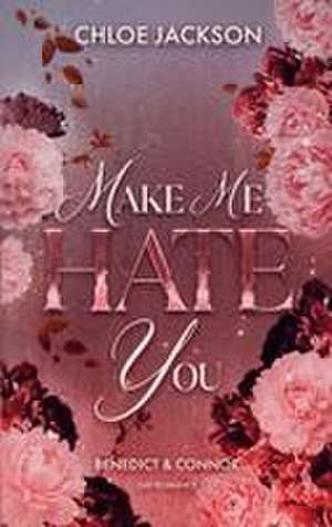 Make Me Hate You de Chloe Jackson